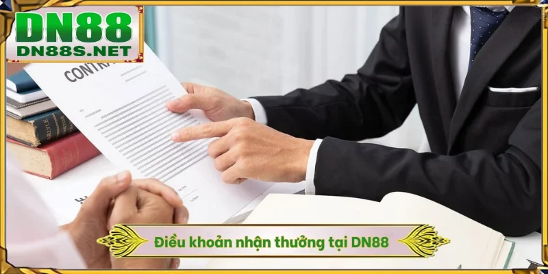 Điều khoản nhận thưởng tại DN88