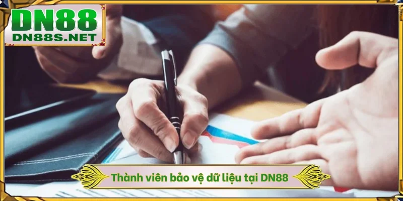 Thành viên bảo vệ dữ liệu tại DN88